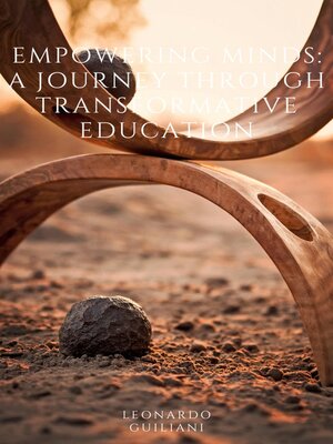 cover image of Empowering Minds  a Journey Through Transformative   Education